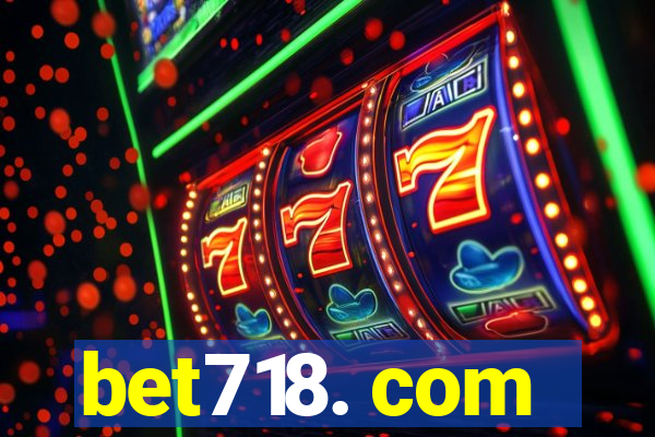 bet718. com